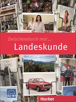 Zwischendurch mal... Landeskunde. Per le Scuole superiori  - Libro Hueber 2018 | Libraccio.it