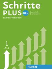 Schritte plus Neu. Lehrerhandbuch. Per le Scuole superiori. Vol. 1: A1.1.
