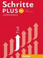 Schritte plus Neu. Lehrerhandbuch. Per le Scuole superiori. Vol. 3: A2.1. - Susanne Kalender, Petra Klimaszyk - Libro Hueber 2018 | Libraccio.it