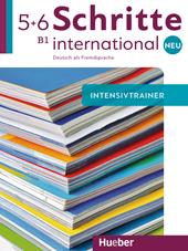 Schritte International. Neu. Deutsch als Fremdsprache. Intensivtrainer. Con espansione online. Con CD-Audio. Vol. 5-6: B1