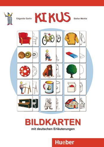 Kikus. Materialien für Kinder. Bildkarten. - Edgardis Garlin, Stefan Merkle - Libro Hueber 2019 | Libraccio.it