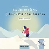 Neulich am Südpol-Ultime notizie dal Polo Sud. Con CD-Audio