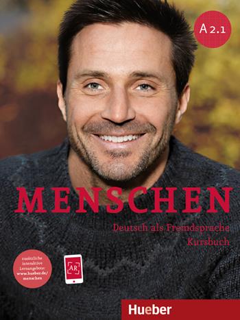 Menschen. Deutsch als Fremdsprache. A2.1. Kursbuch. - Sandra Evans, Sabine Glas-Peters, Angela Pude - Libro Hueber 2020 | Libraccio.it