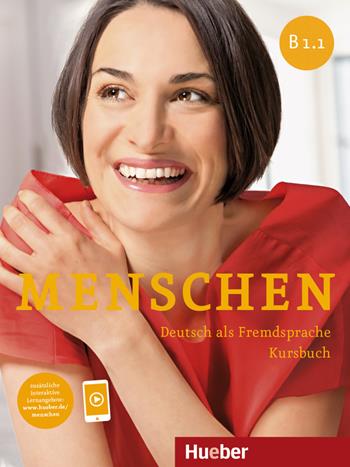 Menschen. Deutsch als Fremdsprache. B1.1. Kursbuch. Per le Scuole superiori - Sandra Evans, Sabine Glas-Peters, Angela Pude - Libro Hueber 2020 | Libraccio.it