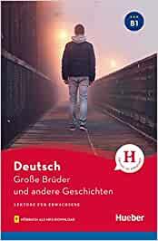 Grosse Brüder und andere Geschichten. Lektüre. Livello B1. Con File audio per il download - Urs Luger - Libro Hueber 2022 | Libraccio.it