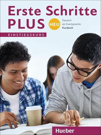 Erste Schritte plus neu. Einstiegskurs. Kursbuch. - Daniela Niebisch, Jutta Orth-Chambah, Dörte Weers - Libro Hueber 2018 | Libraccio.it