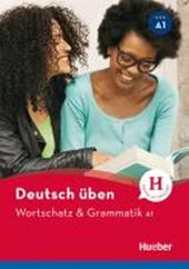 Wortschatz & Grammatik. A1.