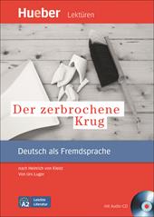 Der zerbrochene Krug. Nach Heinrich von Kleist. Leseheft. Con CD Audio. Con CD-ROM