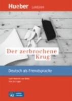 Der zerbrochene Krug. Nach Heinrich von Kleist. Leseheft. Con File audio per il download - Urs Luger - Libro Hueber 2022 | Libraccio.it