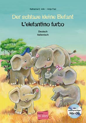 Der schlaue kleine Elefant-L'elefantino furbo. Con CD-Audio - Katharina E. Volk, Antje Flad - Libro Hueber 2019, Bi:libri | Libraccio.it