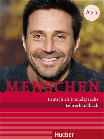 Menschen. Deutsch als Fremdsprache. A2.1. Con e-book. Con espansione online - Sandra Evans, Sabine Glas-Peters, Angela Pude - Libro Hueber 2018 | Libraccio.it