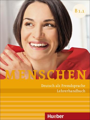 Menschen. Deutsch als Fremdsprache. B1.1. Lehrerhandbuch. - Sandra Evans, Sabine Glas-Peters, Angela Pude - Libro Hueber 2018 | Libraccio.it