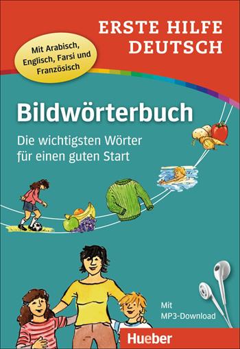 Bildwörterbuch. Erste Hilfe Deutsch. Con File audio per il download - Gisela Specht, Juliane Forssman - Libro Hueber 2018 | Libraccio.it