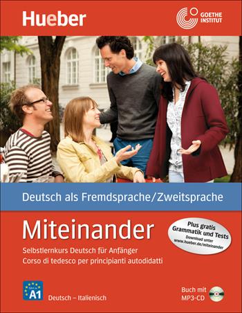 Miteinander. Selbstlernkurs Deutsch für Anfänger-Corso di tedesco per principianti autodidatti. Con CD-Audio - Hartmut Aufderstraße, Jutta Müller, Thomas Storz - Libro Hueber 2018 | Libraccio.it