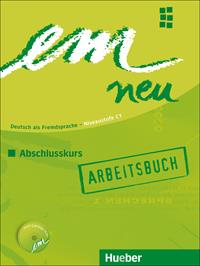 Em. Deutsch als fremdsprache. C1. Abschlusskurs. Arbeitsbuch. Con CD Audio - Michaela Perlmann-Balme - Libro Hueber 2018 | Libraccio.it