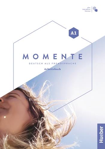 Momente. Deutsch als Fremdsprache. A1. Arbeitsbuch. Con espansione online - Sandra Evans, Angela Pude, Franz Specht - Libro Hueber 2021 | Libraccio.it