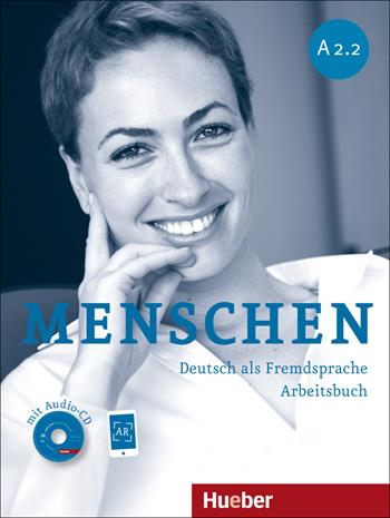 Menschen. A2.2. Arbeitsbuch. Con CD Audio. Con espansione online. Vol. 4 - Reimann, Anneli Billina - Libro Hueber 2018 | Libraccio.it