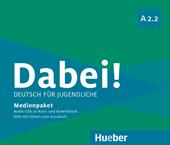 Dabei! Deutsch für Jugendliche. A2.2. Medienpaket. Per il biennio delle Scuole superiori. Con DVD-ROM