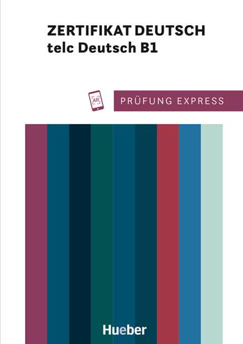 Prüfung Express. telc Deutsch B1. Deutschprüfung für Erwachsene. Übungsbuch. Con File audio per il download - Heide Stiebeler, Frauke Van der Werff - Libro Hueber 2021 | Libraccio.it