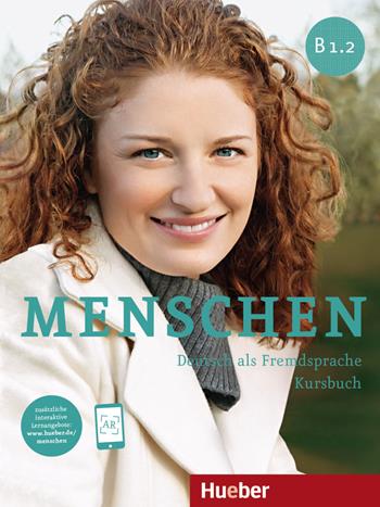 Menschen. Deutsch als Fremdsprache. B1.2. Kursbuch. le Scuole superiori - Sandra Evans, Sabine Glas-Peters, Angela Pude - Libro Hueber 2021 | Libraccio.it