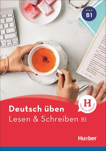 Lesen & Schreiben. B1. - Bettina Höldrich - Libro Hueber 2018 | Libraccio.it