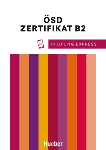 Prüfung Express. Goethe-Zertifikat B2. Deutschprüfung für Erwachsene. DSH Österreichisches Sprachdiplom. Per le Scuole superiori. - Frauke Van der Werff - Libro Hueber 2021 | Libraccio.it