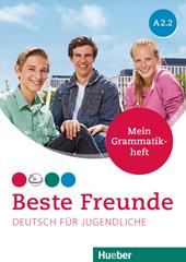 Beste Freunde. Deutsch für Jugendliche. A2.2. Mein Grammatikheft. Per la Scuola media. Con e-book. Con espansione online