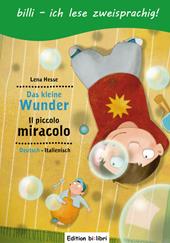 Das kleine Wunder. Ediz. tedesca e italiana
