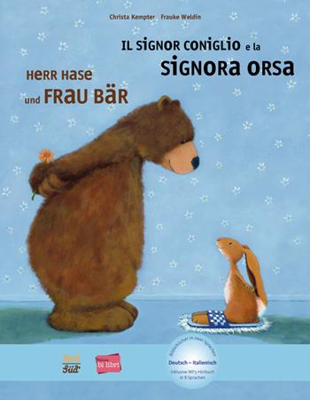 Herr Hase & Frau Bär-Il signor Coniglio e la signora Orsa. - Christa Kempter - Libro Hueber 2018, NordSüd | Libraccio.it