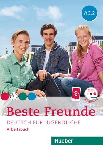 Beste Freunde. Deutsch für Jugendliche. A2.2, Arbeitsbuch. Ediz. per l’Italia. Per la Scuola media. Con CD-Audio - Manuela Georgiakaki, Christiane Seuthe, Monika Bovermann - Libro Hueber 2019 | Libraccio.it