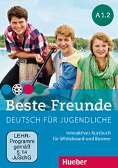 Beste Freunde. Deutsch für Jugendliche. A1.2. Interaktives Kursbuch für Whiteboard und Beamer. Ediz. per l'Italia. Per la Scuola media. DVD-ROM