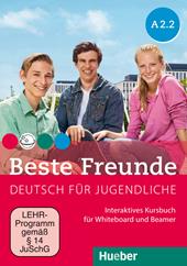 Beste Freunde. Deutsch für Jugendliche. A2.2. Interaktives Kursbuch für Whiteboard und Beamer. Ediz. per l'Italia. DVD-ROM