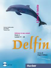 Delfin paket ital. Lehrbuch-Arbeitsbuch. Per le Scuole superiori. Vol. 2