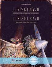 Lindbergh. Die abenteuerliche Geschichte einer fliegenden Maus-Lindbergh. La grande avventura di un topo volante