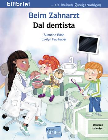 Beim Zahnarzt-Dal dentista - Susanne Böse, Evelyn Faulhaber - Libro Hueber 2022 | Libraccio.it