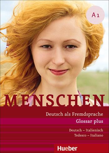 Menschen. A1. Glossar plus: deutsch-italienisch. Per le Scuole superiori.  - Libro Hueber 2018 | Libraccio.it