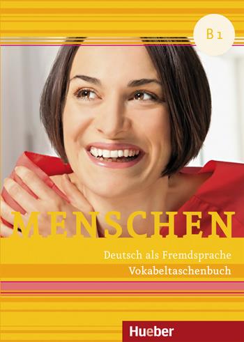 Menschen. Deutsch als Fremdsprache. B1. Vokabeltaschenbuch. - Sandra Evans, Sabine Glas-Peters, Angela Pude - Libro Hueber 2019 | Libraccio.it