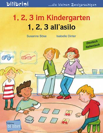 1, 2 ,3 im Kindergarten-1,2,3 all'asilo. Ediz. bilingue  - Libro Hueber 2021, Bilibrini. Die kleinen Zweisprachigen | Libraccio.it