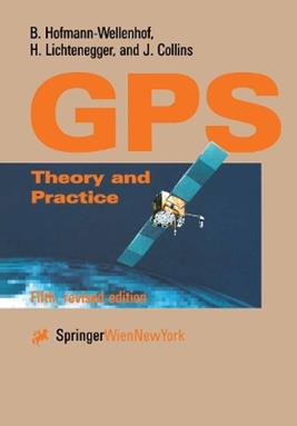 Global Positioning System - B. Hofmann-Wellenhof, H. Lichtenegger, J. Collins - Libro Springer Verlag GmbH | Libraccio.it