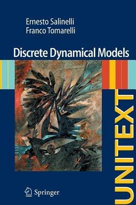 Discrete Dynamical Models - Ernesto Salinelli, Franco Tomarelli - Libro Springer International Publishing AG, UNITEXT | Libraccio.it