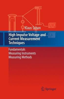 High Impulse Voltage and Current Measurement Techniques - Klaus Schon - Libro Springer International Publishing AG | Libraccio.it