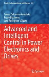 Advanced and Intelligent Control in Power Electronics and Drives