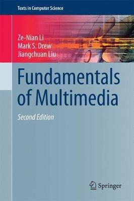 Fundamentals of Multimedia - Ze-Nian Li, Mark S. Drew, Jiangchuan Liu - Libro Springer International Publishing AG, Texts in Computer Science | Libraccio.it