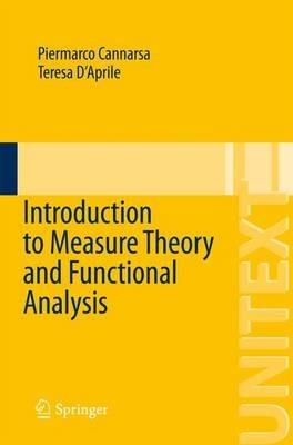 Introduction to Measure Theory and Functional Analysis - Piermarco Cannarsa, Teresa D'Aprile - Libro Springer International Publishing AG, UNITEXT | Libraccio.it