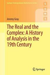 The Real and the Complex: A History of Analysis in the 19th Century