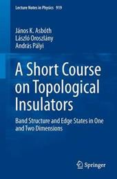 A Short Course on Topological Insulators