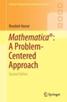 Mathematica®: A Problem-Centered Approach - Roozbeh Hazrat - Libro Springer International Publishing AG, Springer Undergraduate Mathematics Series | Libraccio.it