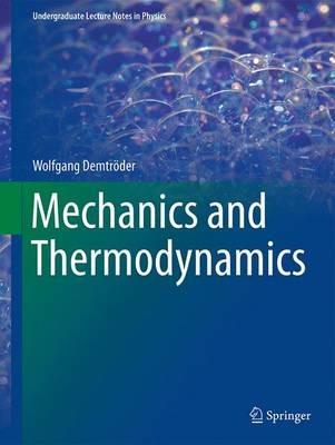 Mechanics and Thermodynamics - Wolfgang Demtröder - Libro Springer International Publishing AG, Undergraduate Lecture Notes in Physics | Libraccio.it