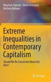 Extreme Inequalities in Contemporary Capitalism