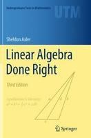 Linear Algebra Done Right - Sheldon Axler - Libro Springer International Publishing AG, Undergraduate Texts in Mathematics | Libraccio.it